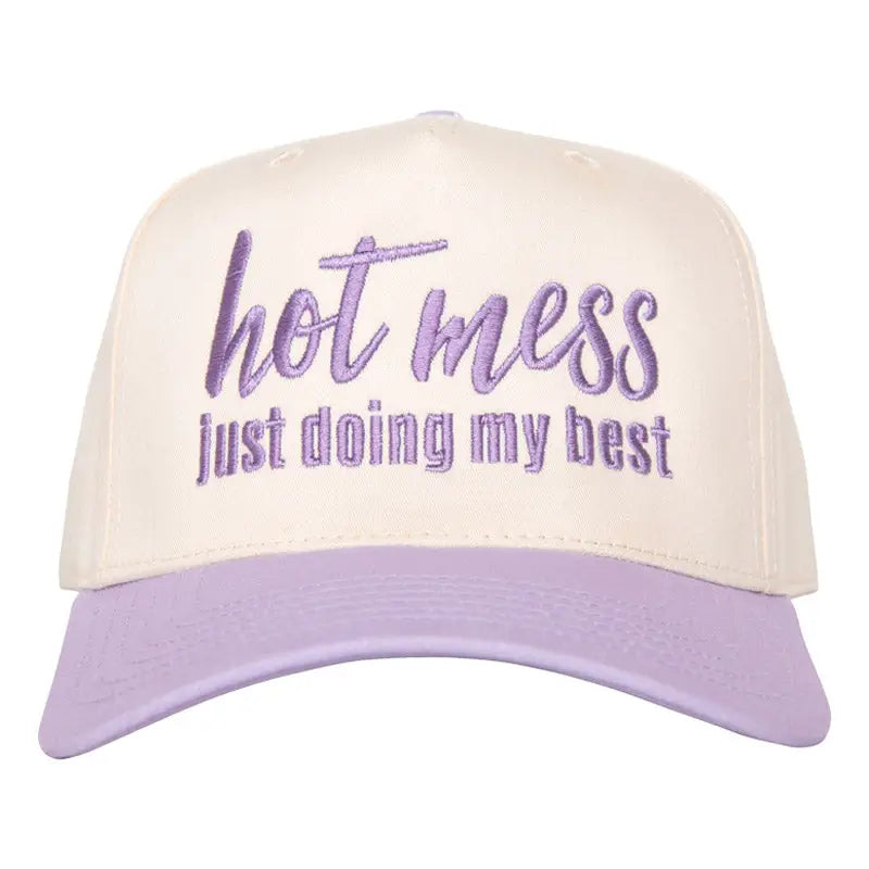 Hot Mess Just Doing My Best Hat