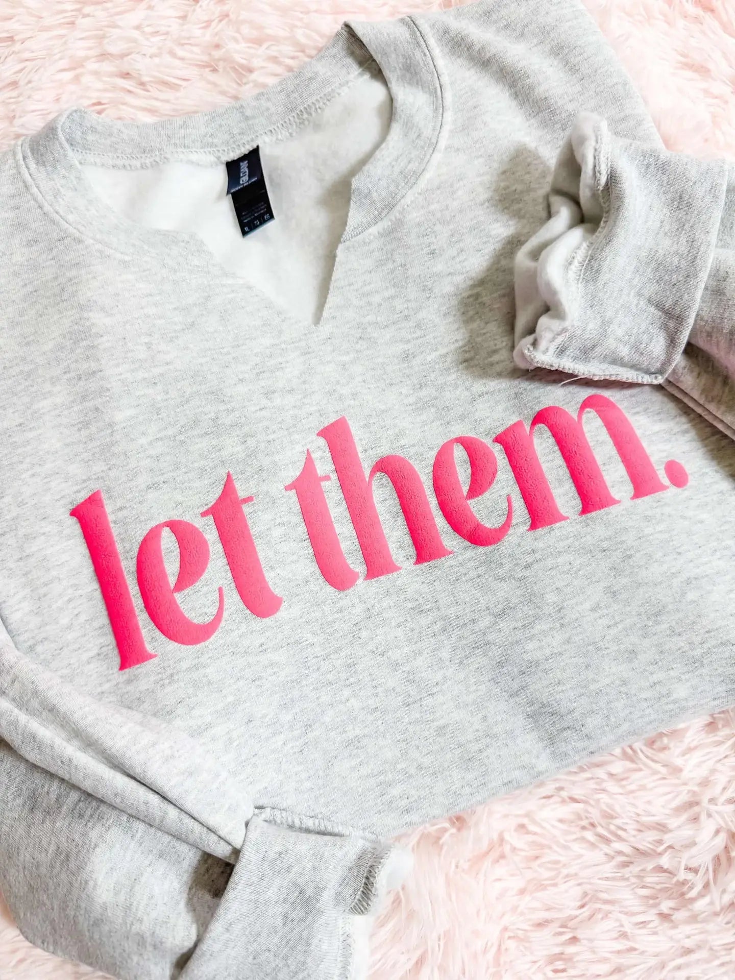 Let Them Gray Sweatshirt