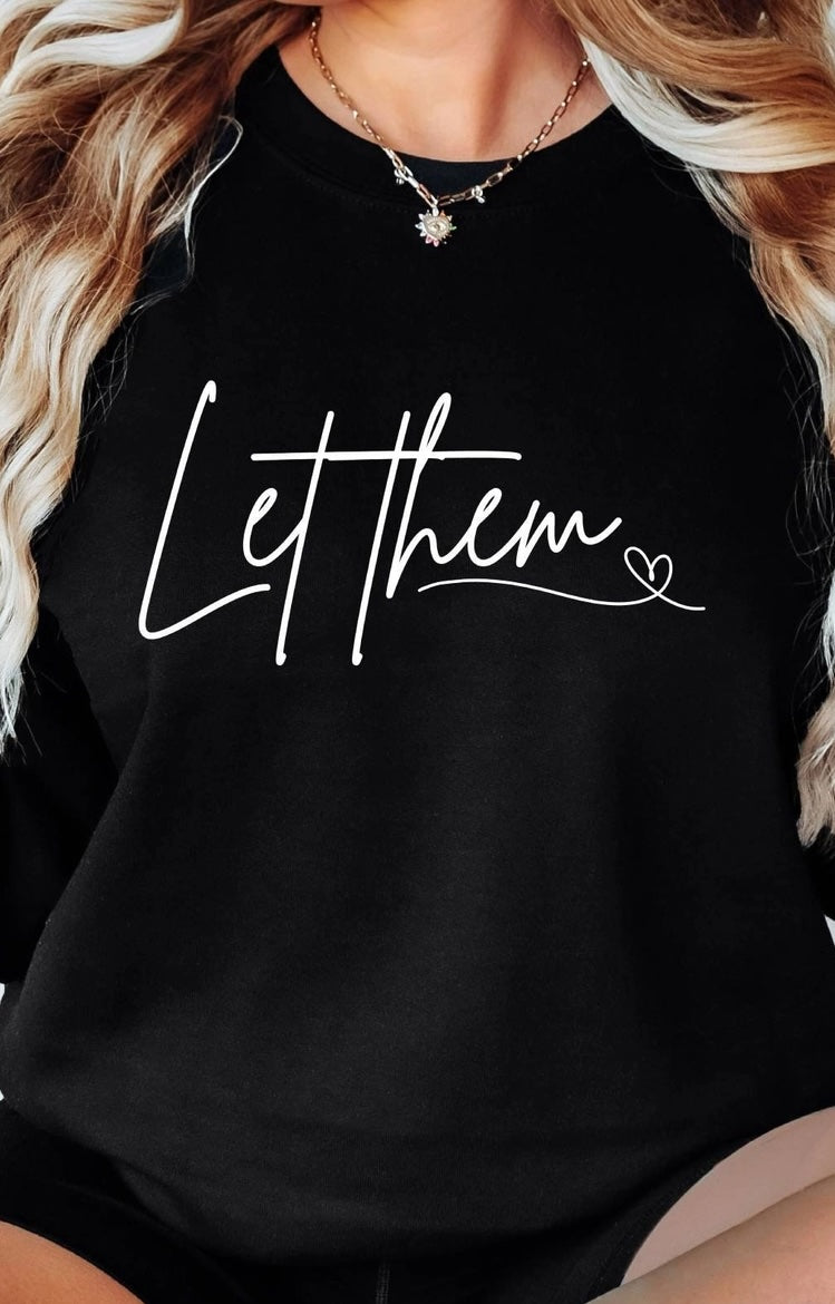 Let Them Sweatshirt