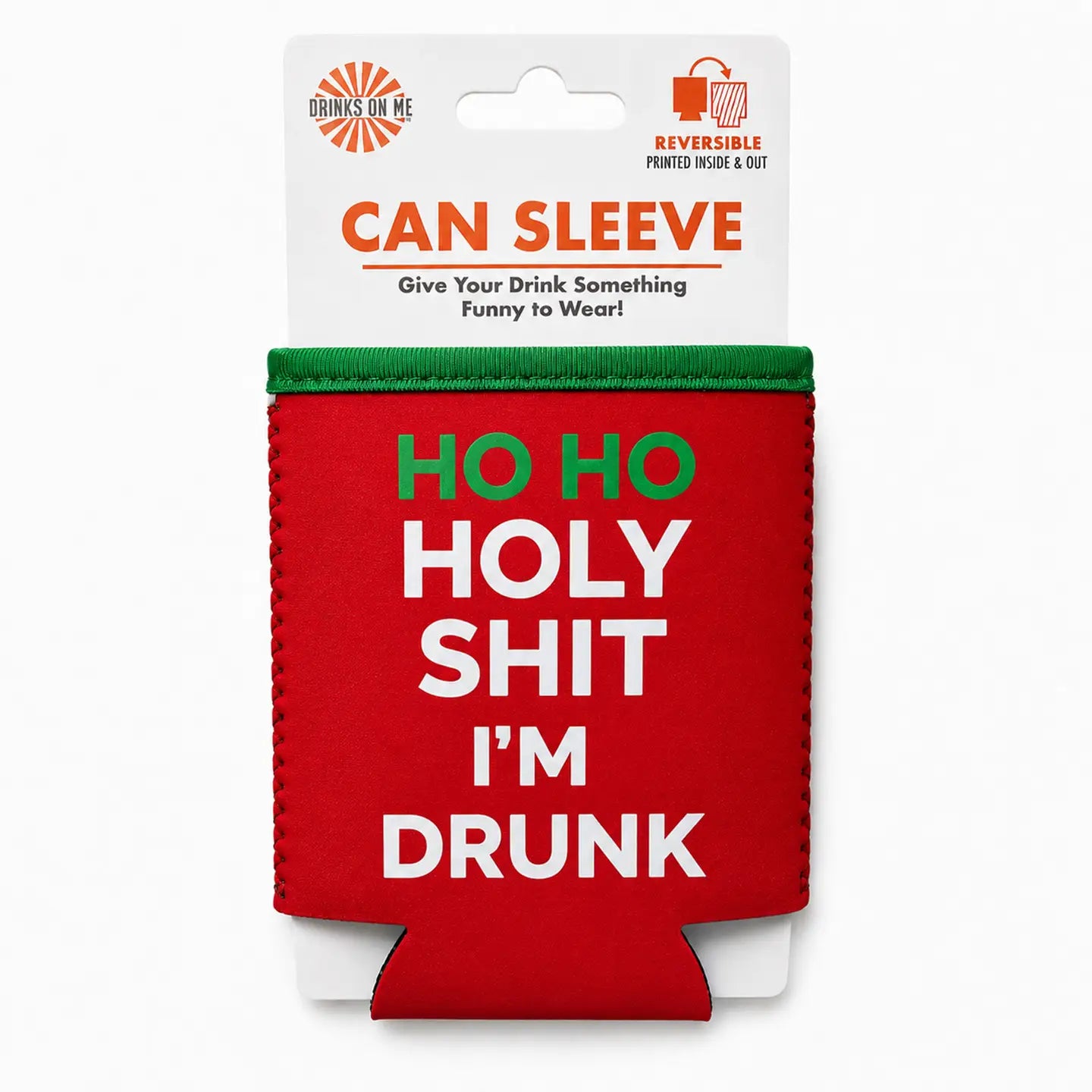 Drinks On Me Koozie
