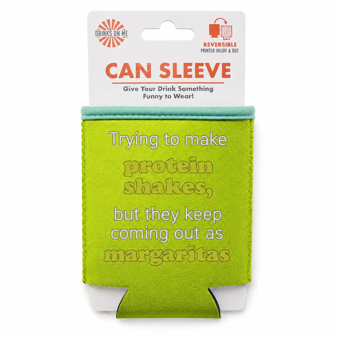 Drinks On Me Koozie