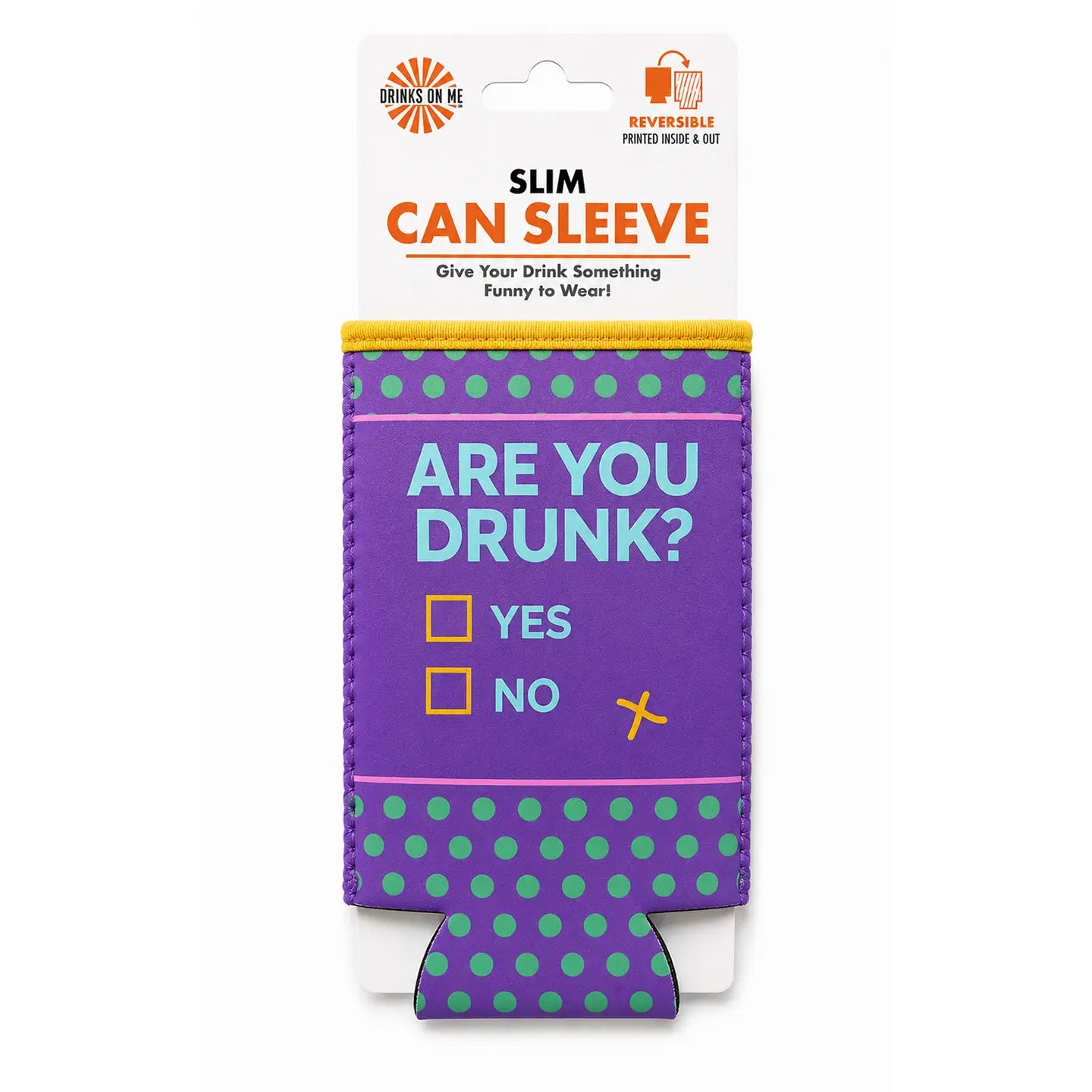 Drinks On Me Koozie